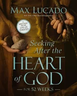 Seeking After the Heart of God for 52 Weeks