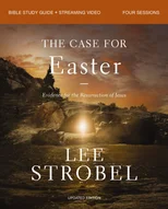 The Case for Easter Bible Study Guide + Streaming Video, Updated Edition