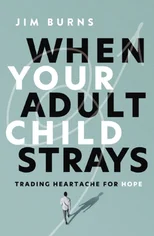 When Your Adult Child Strays