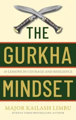 The Gurkha Mindset