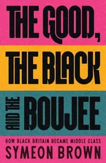 The Good, the Black and the Boujee