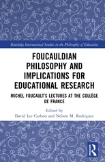 Foucauldian Philosophy and Implications for Educational Research