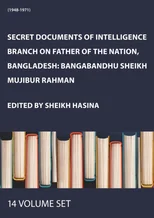 Secret Documents of Intelligence Branch on Father of The Nation, Bangladesh