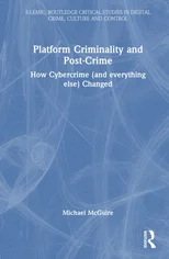 Platform Criminality and Post-Crime