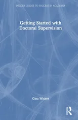 Getting Started with Doctoral Supervision