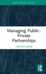 Managing Public-Private Partnerships