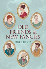 Old Friends and New Fancies