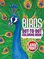 Birds Dot-to-Dot Coloring Book