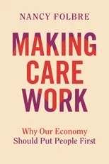 Making Care Work