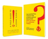 A Field Guide to Climate Anxiety and the Existential Toolkit