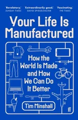 Your Life Is Manufactured