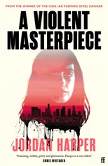 A Violent Masterpiece