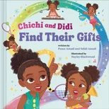 Chichi and Didi Find Their Gifts