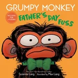 Grumpy Monkey Father's Day Fuss