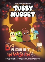 The Adventures of Tubby Nugget