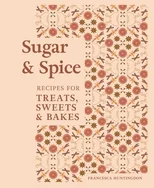 The Sugar and Spice Cookbook