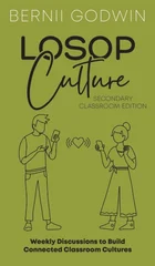 Loving our Students on Purpose (LoSoP) Culture Secondary Classroom Edition