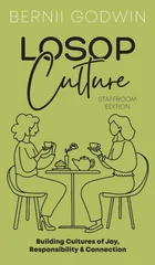 Loving our Students on Purpose (LoSoP) Culture Staffroom Edition