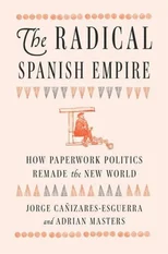 The Radical Spanish Empire