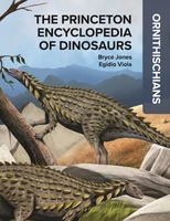 The Princeton Encyclopedia of Dinosaurs