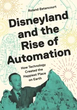 Disneyland and the Rise of Automation
