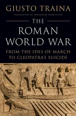 The Roman World War