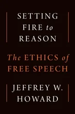 Setting Fire to Reason
