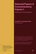 Selected Papers of Coomaraswamy, Volume 1