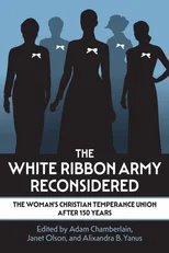 The White Ribbon Army Reconsidered