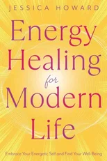 Energy Healing for Modern Life