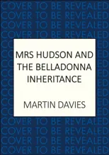 Mrs Hudson and the Belladonna Inheritance