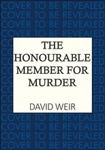 The Honourable Member for Murder