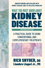 What You Must Know about Kidney Disease