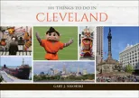 101 Things to Do in Cleveland
