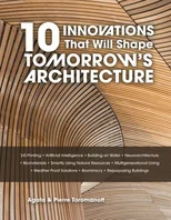 10 Innovations That Will Shape Tomorrow's Architecture