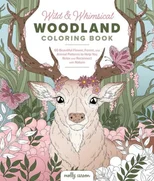 Wild & Whimsical Woodland Coloring Book