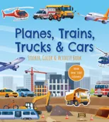Planes, Trains, Trucks & Cars Sticker, Color & Activity Book