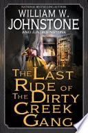 The Last Ride of the Dirty Creek Gang