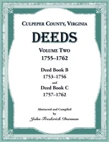 Culpeper County, Virginia Deeds, Volume Two, 1755-1762