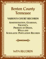 Benton County, Tennessee Various Court Records