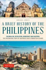 A Brief History of the Philippines