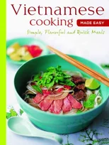 Vietnamese Cooking Made Easy