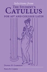 Selections from the Student's Catullus for AP and College Latin Volume 66