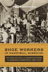 Shoe Workers in Hannibal, Missouri