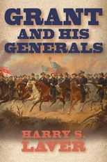 Grant and His Generals