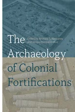 The Archaeology of Colonial Fortifications