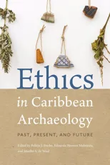 Ethics in Caribbean Archaeology