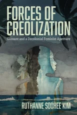 Forces of Creolization