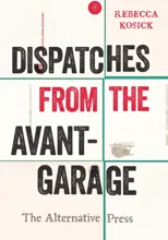 Dispatches from the Avant-Garage