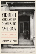 Yiddish Scholarship Comes to America